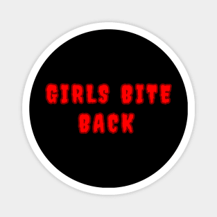 Girls Bite Back Magnet